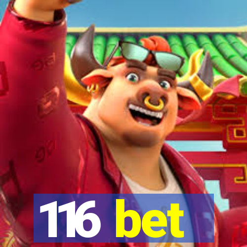 116 bet